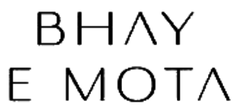 bhay e mota